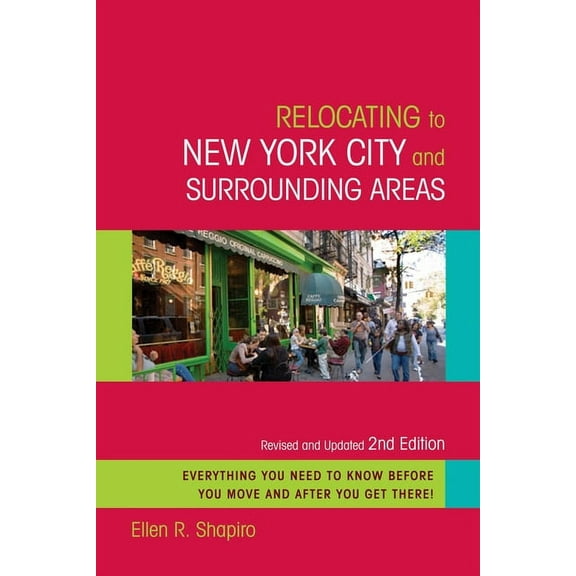 Relocating to New York City & Surroundin Relocating to New York City and Surrounding Areas, (Paperback)