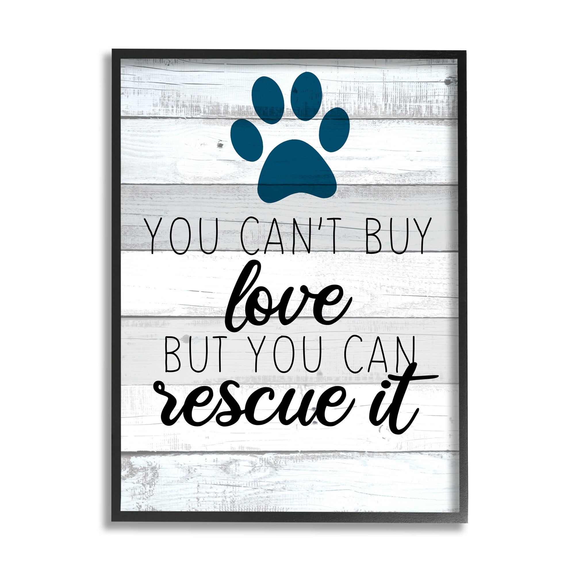 Stupell Industries You Cannot Buy Love Dog Paw Inspirational Sign,11 x 14, Design by Kim Allen