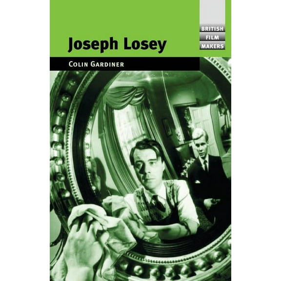 British Film-Makers Joseph Losey, (Paperback)
