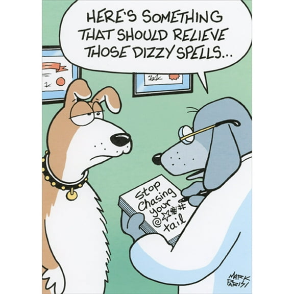 Oatmeal Studios Dog Doctor Writing Prescription: Stop Chasing Your Tail Funny / Humorous Get Well Card