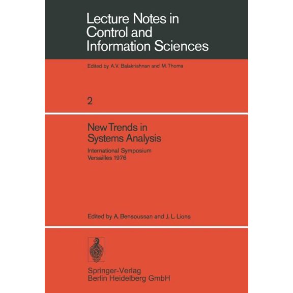 Lecture Notes in Control and Information New Trends in Systems Analysis: International Symposium, Versailles, Decembre 13-17, 1976. Iria Laboria, Institut de Rec, Book 2, (Paperback)