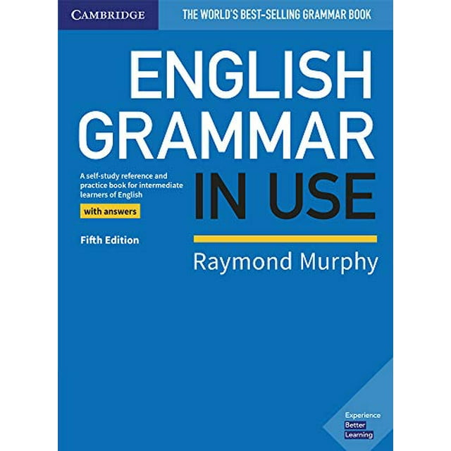 Livre de Grammaire Anglaise avec Réponses : Livre de Référence et d'Auto-pratique pour Apprenants Intermédiaires d'Anglais