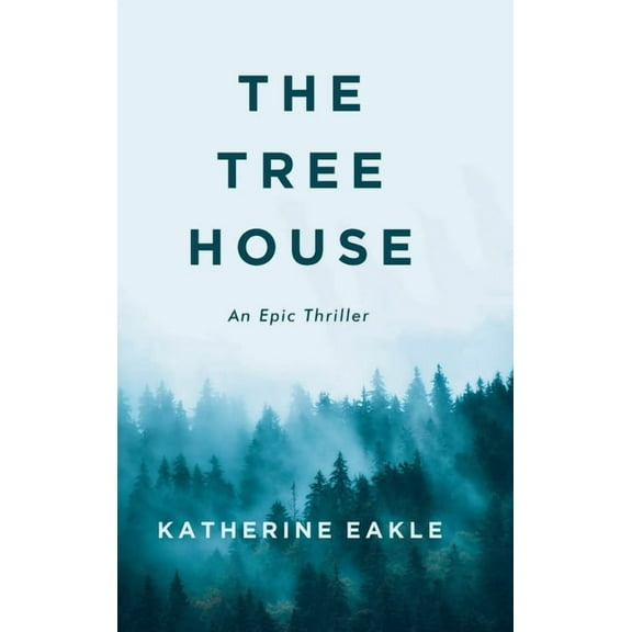 The Tree House: An Epic Thriller, (Hardcover)