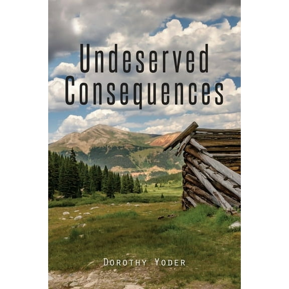 Undeserved Consequences, (Paperback)