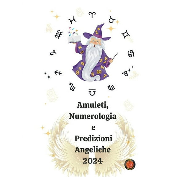 Amuleti, Numerologia e Predizioni Angeliche 2024, (Paperback)
