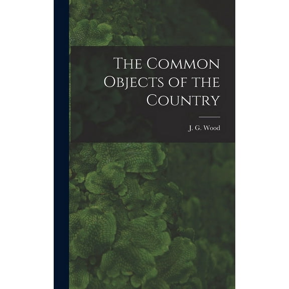 The Common Objects of the Country (Hardcover)