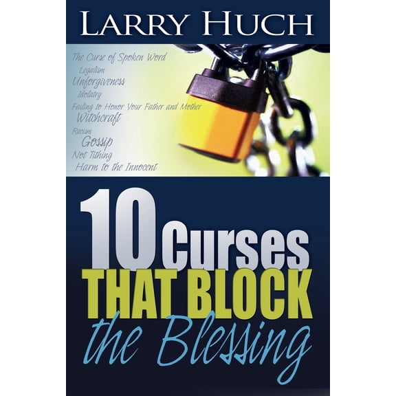 Pre-Owned 10 Curses That Block the Blessing (Paperback) 0883682079 9780883682074