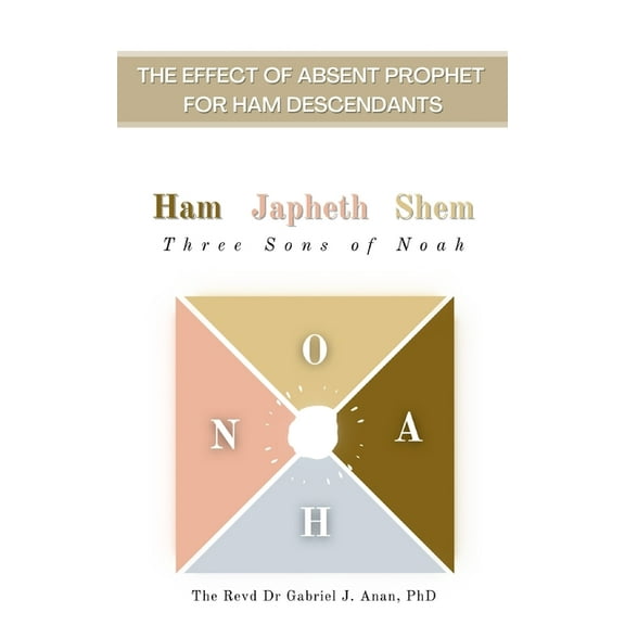 The Effect of Absent Prophet for Ham Descendants (Paperback)