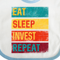 thumbnail image 4 of Inktastic Stock Broker Eat Sleep Invest Repeat Boys or Girls Baby Bib, 4 of 4