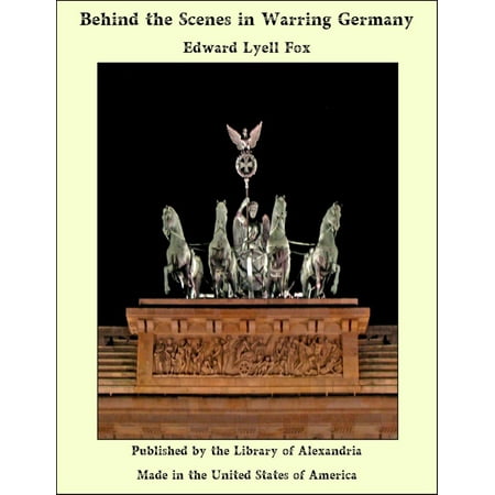 Behind the Scenes in Warring Germany - eBook (Best Behind The Scenes Jobs)