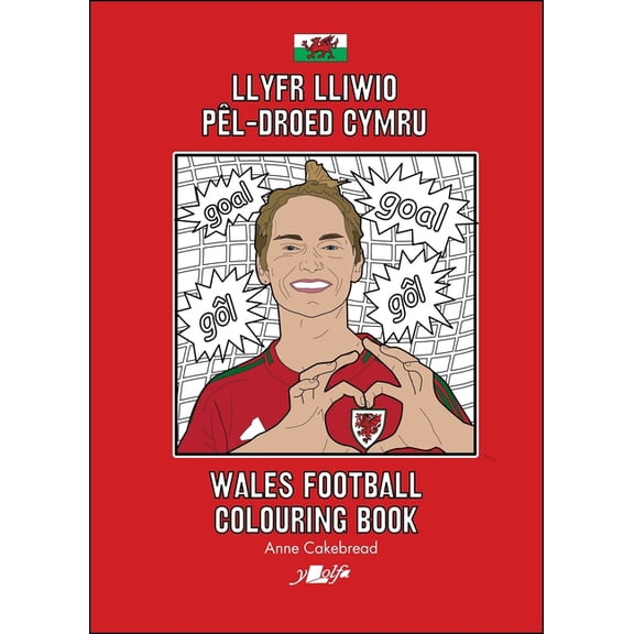 Llyfr Lliwio PÃªl-Droed Cymru Wales Football Colouring Book New Edition, (Paperback)