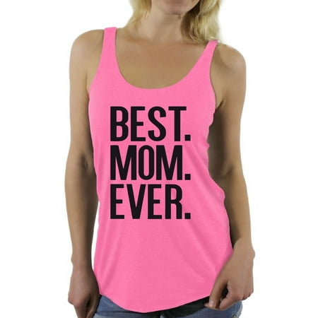 Awkward Styles Women's Best Mom Ever Graphic Racerback Tank Tops Mother's Day (Best Tank For Eleaf Pico)