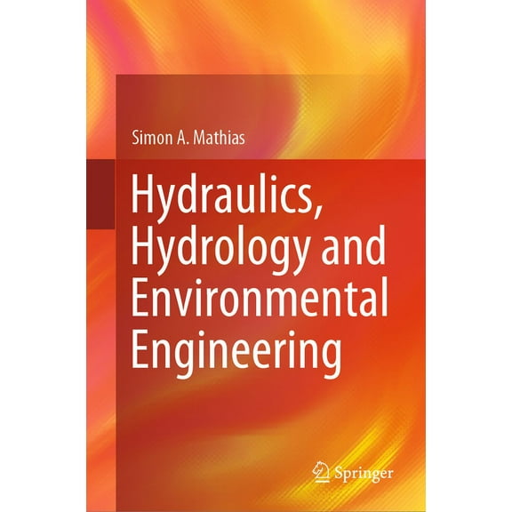 Hydraulics, Hydrology and Environmental Engineering, (Hardcover)