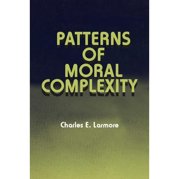 Patterns of Moral Complexity, (Paperback)