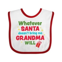 Inktastic Christmas Whatever Santa Doesn't Bring Me Grandma Will Boys or Girls Baby Bib