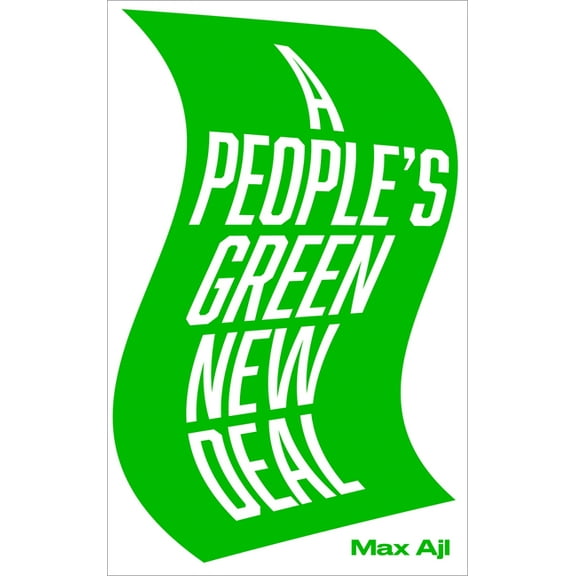 A People's Green New Deal, (Paperback)