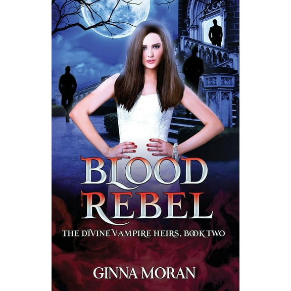Divine Vampire Heirs Blood Rebel, Book 2, (Paperback)