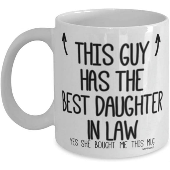 Father in laws Mug - Gifts for Father in law - This guy has the best Daughter in Law - Coffee Mugs - wm7427
