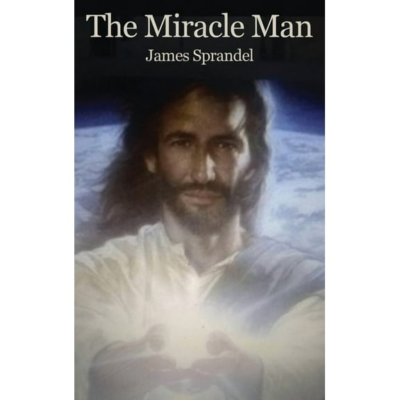 The Miracle Man (Hardcover)