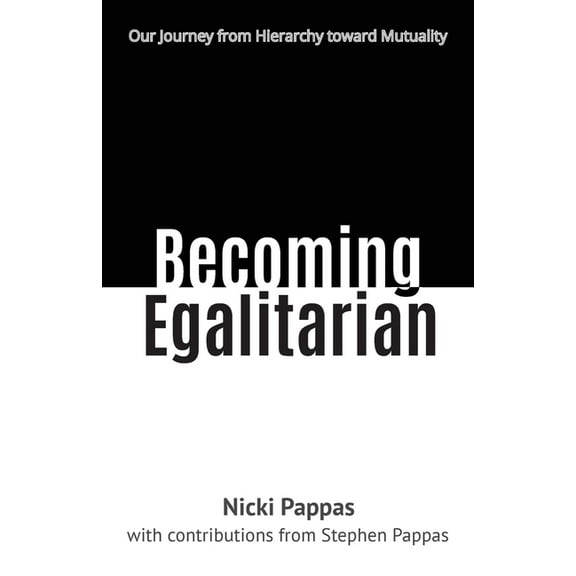 Becoming Egalitarian, (Paperback)