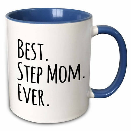 3dRose Best Step Mom Ever - Gifts for family and relatives - stepmom - stepmother - Good for Mothers day - Two Tone Blue Mug, (Best Gifts For Stepmom)