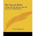 thumbnail image 1 of The Circuit Rider: A Tale of the Heroic Age of American Methodism, 1 of 1