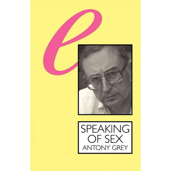 Sexual Politics Speaking of Sex, (Paperback)