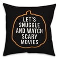 thumbnail image 2 of Creative Products Let's Snuggle and Watch Scary Movies 18x18 Spun Poly Pillow, 2 of 3