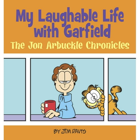 My Laughable Life with Garfield : The Jon Arbuckle