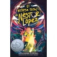 thumbnail image 3 of El Eclipse Total de Néstor López / The Total Eclipse of Nestor Lopez (Spanish Edition), (Hardcover), 3 of 3
