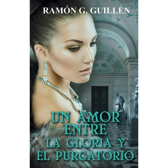Un amor entre la gloria y el purgatorio (Paperback)