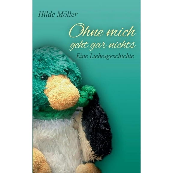 Ohne mich geht gar nichts, (Paperback)
