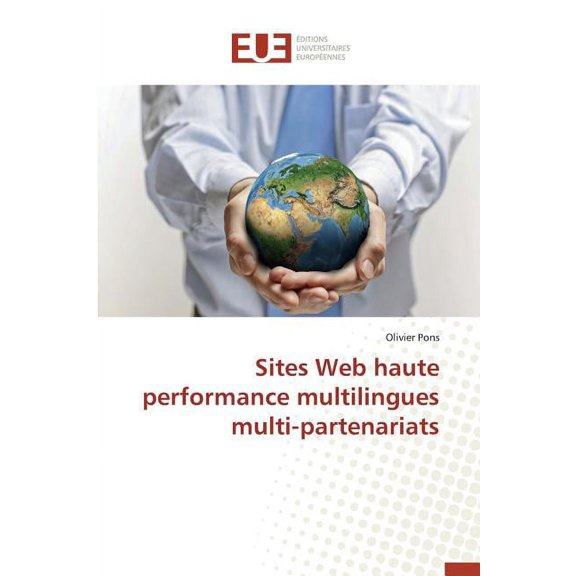 Omn.Univ.Europ.: Sites Web Haute Performance Multilingues Multi-Partenariats (Paperback)