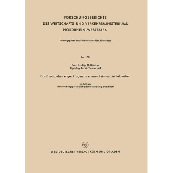 Forschungsberichte Des Wirtschafts- Und Das Durchziehen Enger Kragen an Ebenen Fein- Und Mittelblechen, Book 150, (Paperback)