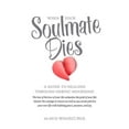 thumbnail image 1 of When Your Soulmate Dies, Alan D. Wolfelt Paperback, 1 of 2