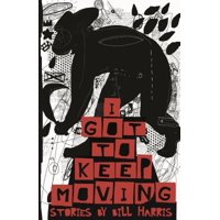 I Got to Keep Moving