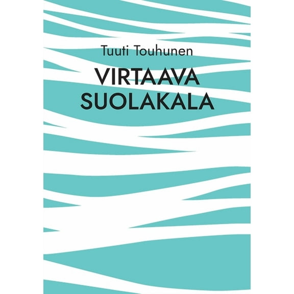 Virtaava suolakala, (Paperback)