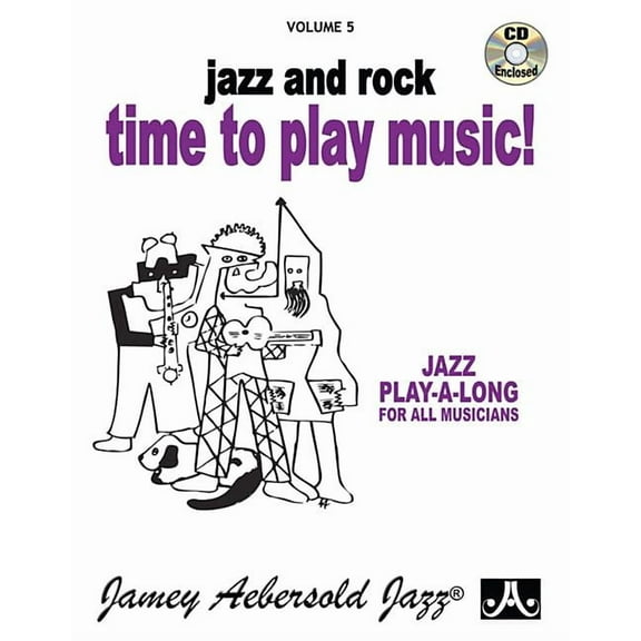 Jazz Play-A-Long for All Musicians: Jamey Aebersold Jazz -- Jazz and Rock -- Time to Play Music!, Vol 5: Book & CD (Paperback)