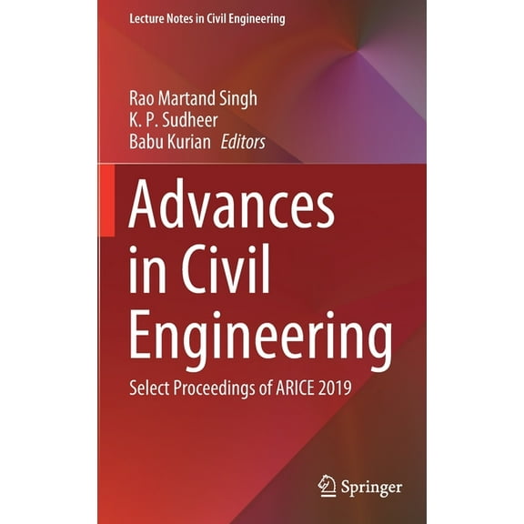 Lecture Notes in Civil Engineering Advances in Civil Engineering: Select Proceedings of Arice 2019, Book 83, (Hardcover)