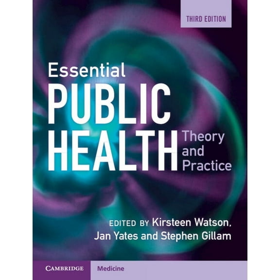 Essential Public Health: Theory and Practice, (Paperback)