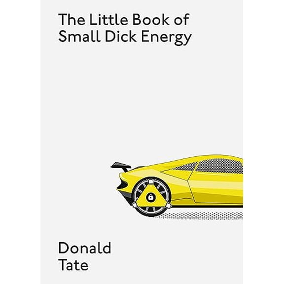 Pre-Owned The Little Book of Small Dick Energy (Hardcover) 1529436028 9781529436020