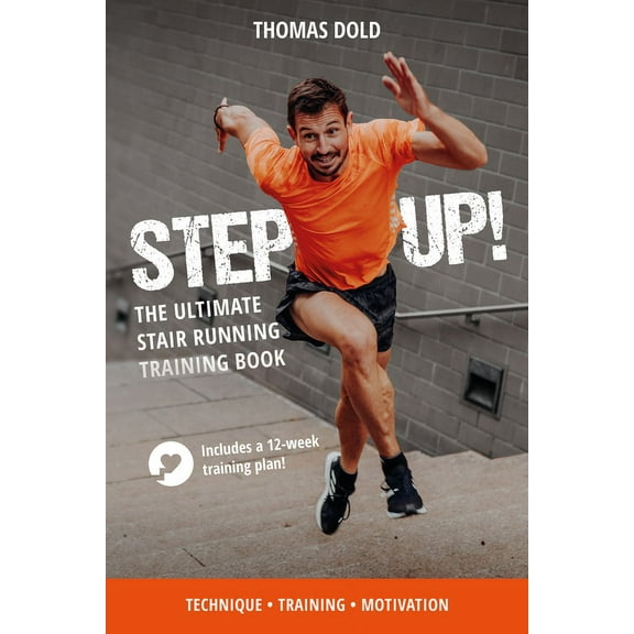 Step Up: The Ultimate Stair Running Training Book (Paperback)