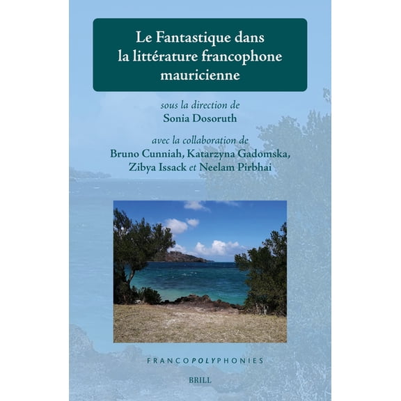 Francopolyphonies Le Fantastique Dans La Littérature Francophone Mauricienne, Book 39, (Hardcover)