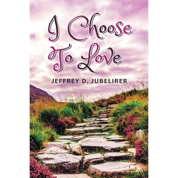 I Choose to Love, (Paperback)