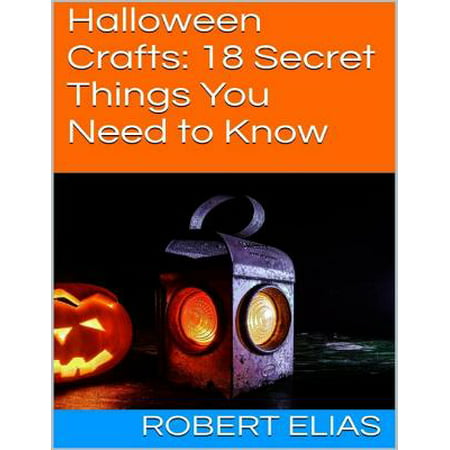 Halloween Crafts: 18 Secret Things You Need to Know -