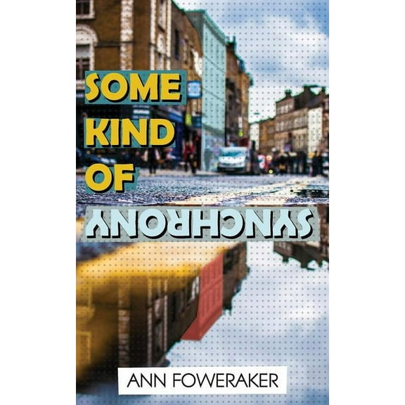 Some Kind of Synchrony (Paperback)