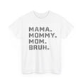 thumbnail image 3 of Mama Mommy Mom Bruh Women's Soft Style Short-Sleeve T-Shirt, 3 of 4