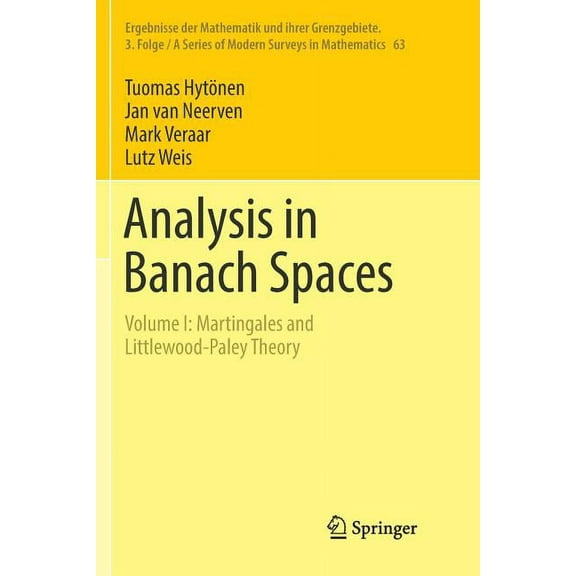 Ergebnisse Der Mathematik Und Ihrer Gren Analysis in Banach Spaces: Volume I: Martingales and Littlewood-Paley Theory, Book 63, (Paperback)