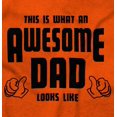 thumbnail image 2 of This is What Awesome Dads Look Like Men's Graphic T Shirt Tees Brisco Brands M, 2 of 6