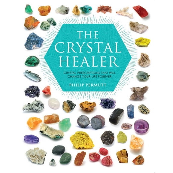 Pre-Owned The Crystal Healer: Crystal Prescriptions That Will Change Your Life Forever (Paperback) 1904991637 9781904991632